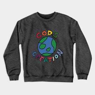 God’s Creation Earth Tshirt Love Crewneck Sweatshirt